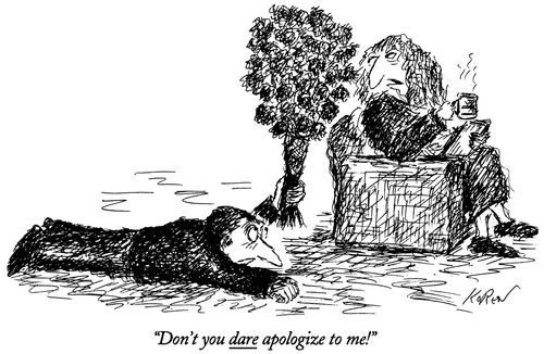 "Don't you dare apologize to me!"
