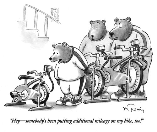 "Hey - somebody's been putting additional mileage on my bike, too!"