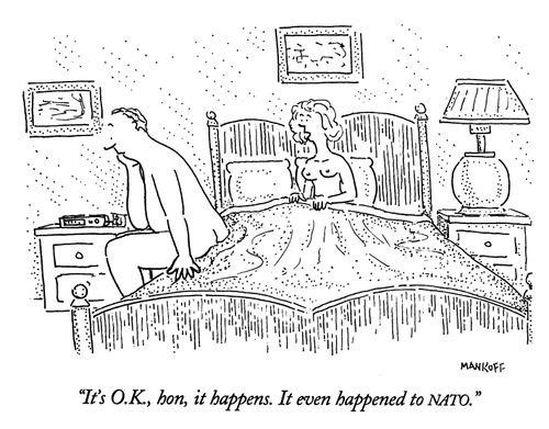 "It's O.K., hon, it happens.  It even happened to NATO."