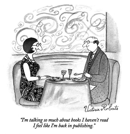"I'm talking so much about books I haven't read I feel like I'm back in publishing."