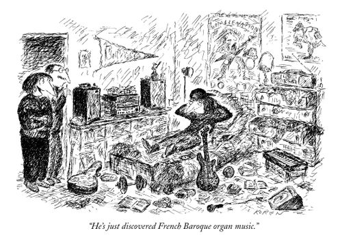 "He's just discovered French Baroque organ music."