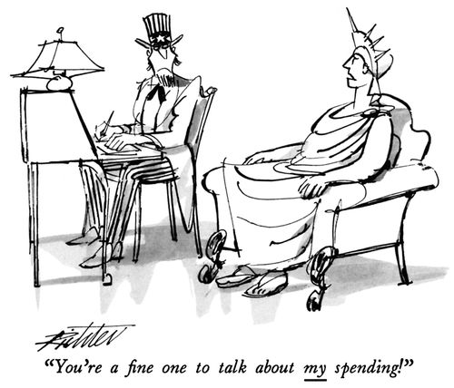 "You're a fine one to talk about my spending!"