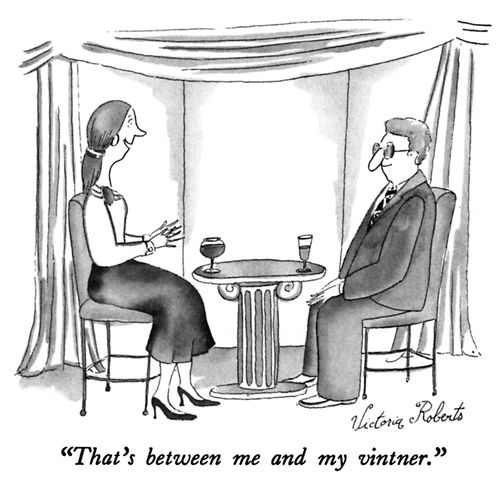 "That's between me and my vintner."