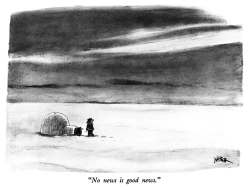 "No news is good news."