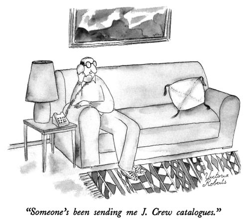 "Someone's been sending me J. Crew catalogues."