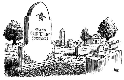 Colonel Olin T. Hunt (Deceased)