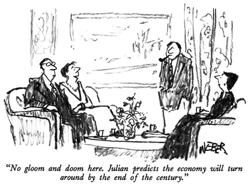 "No doom and gloom here. Julian predicts the economy will turn around by the end of the century."
