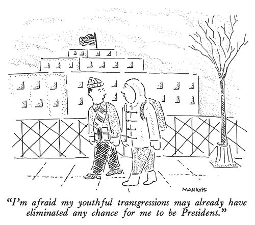 "I'm afraid my youthful transgressions may already have eliminated any chance for me to be President."