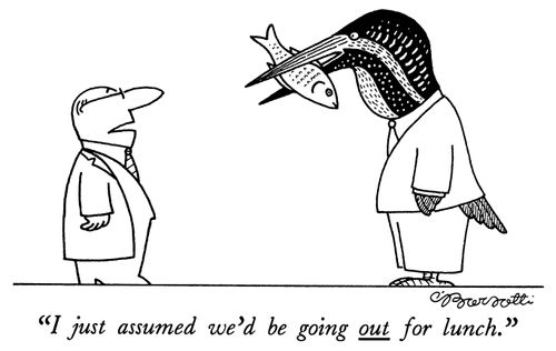 "I just assumed we'd be going out for lunch."