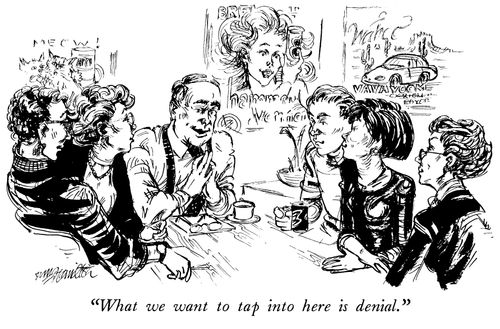 "What we want to tap into here is denial."