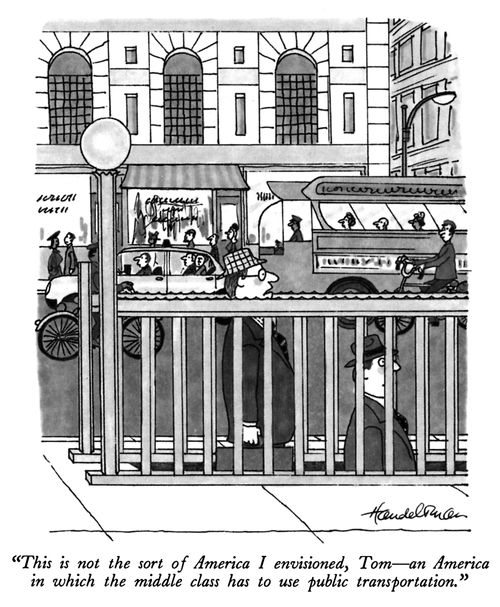 "This is not the sort of America I envisioned, Tom-an America in which the middle class has to use public transportation."