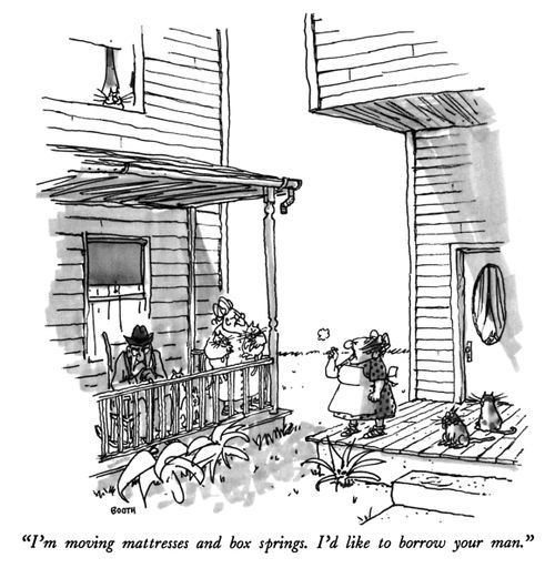 "I'm moving mattresses and box springs. I'd like to borrow your man."
