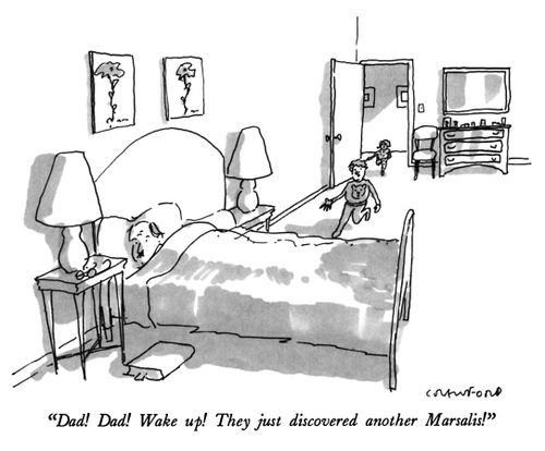 "Dad! Dad! Wake up! They just discovered another Marsalis!"