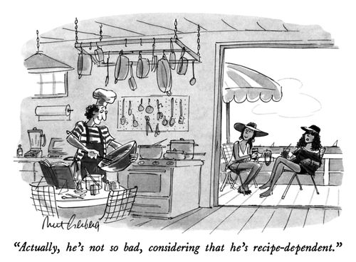 "Actually, he's not so bad, considering that he's recipe-dependent."