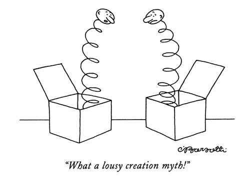 "What a lousy creation myth!"