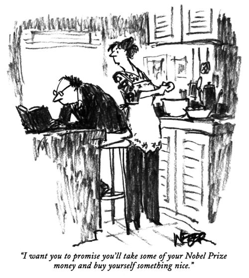 "I want you to promise you'll take some of your Nobel Prize money and buy yourself something nice."