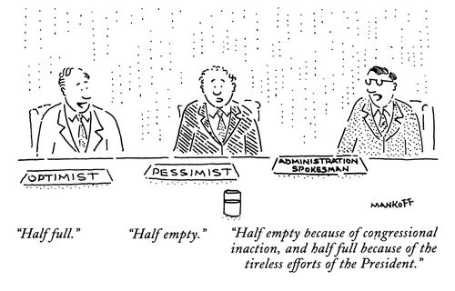 "Half empty because of congressional inaction, and half full because of the tireless efforts of the President."