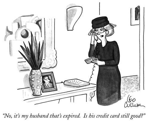 "No, it's my husband that's expired. Is his credit card still good?"