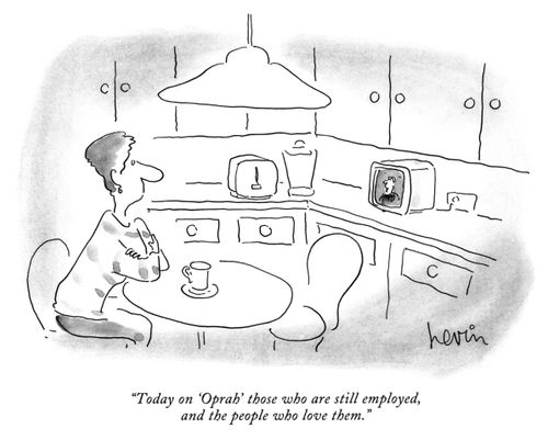"Today on 'Oprah' those who are still employed, and the people who love them."
