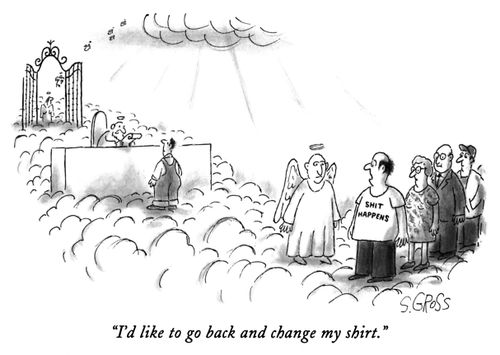 "I'd like to go back and change my shirt."