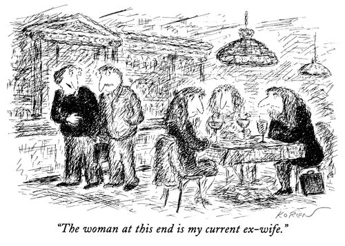 "The woman at this end is my current ex-wife."