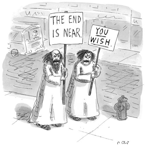 The End is Near...You Wish.