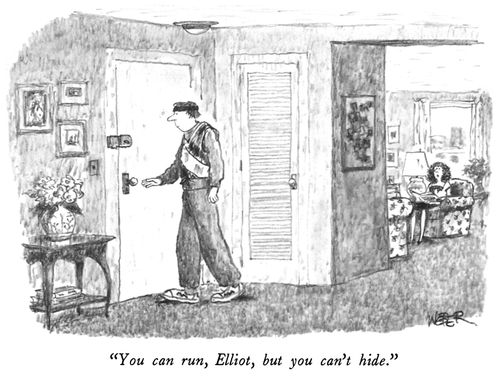 "You can run, Elliot, but you can't hide."