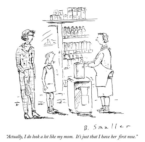 "Actually, I do look a lot like my mom. It's just that I have her first nose."