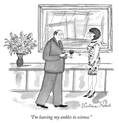 "I'm leaving my ankles to science."