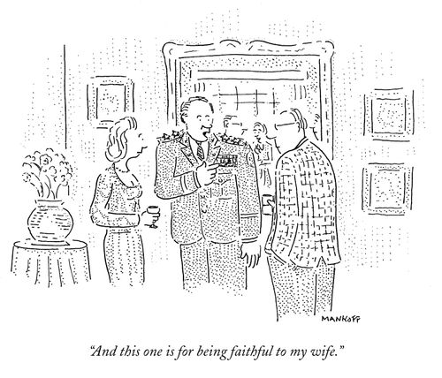 "And this one is for being faithful to my wife."