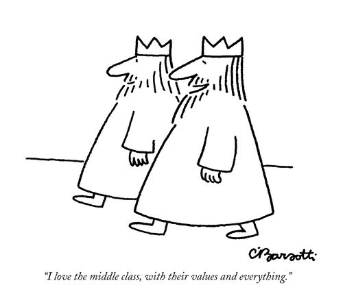 "I love the middle class, with their values and everything."
