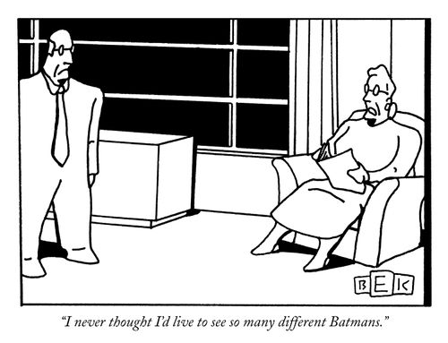 "I never thought I'd live to see so many different Batmans."