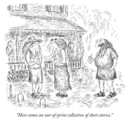 "Here comes an out-of-print collection of short stories."