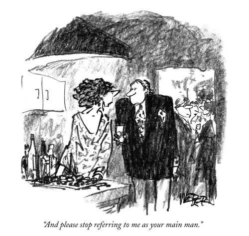 "Please stop referring to me as your main man."