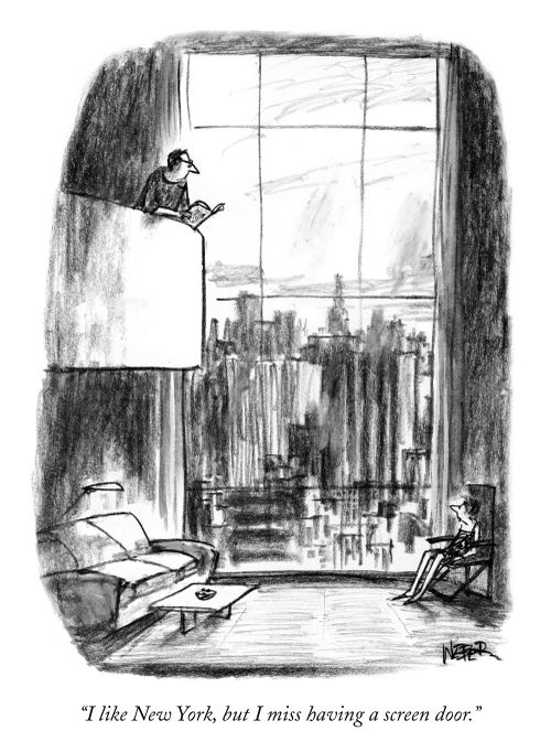 "I like New York, but I miss having a screen door."