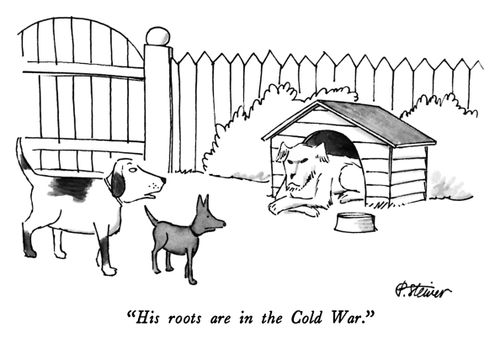 "His roots are in the Cold War."