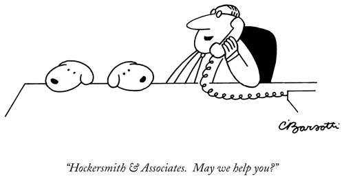 "Hockersmith & Associates. May we help you?"