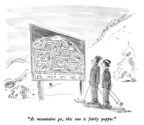 "As mountains go, this one is fairly yuppie."