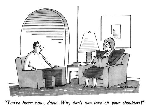 "You're home now, Adele. Why don't you take off your shoulders?"