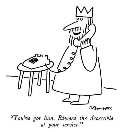 "You've got him. Edward the Accessible at your service."