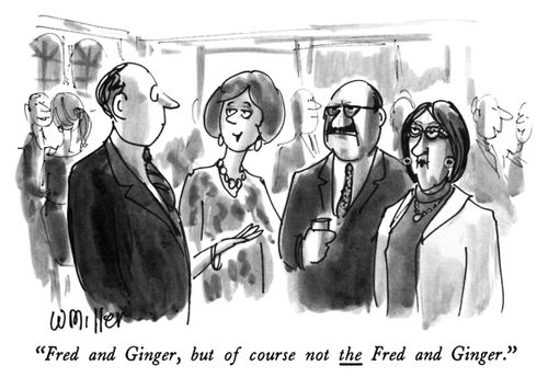 "Fred and Ginger, but of course not the Fred and Ginger."
