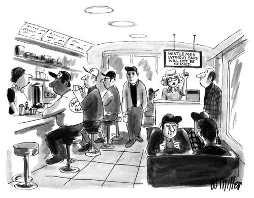 Gentlemen Without Caps Will Not be Served