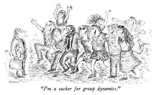 "I'm a sucker for group dynamics."