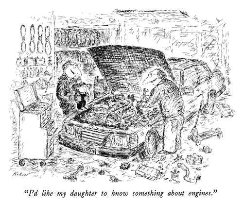 "I'd like my daughter to know something about engines."