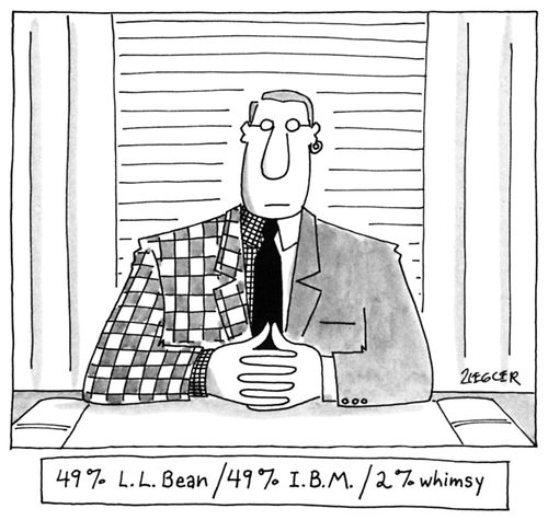 49% L.L. Bean / 49% I.B.M. / 2% whimsy