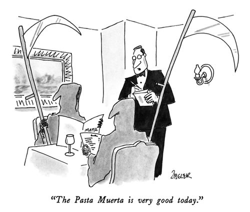 "The Pasta Muerta is very good today."