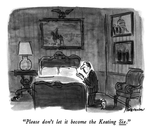 "Please don't let it become the Keating Six."