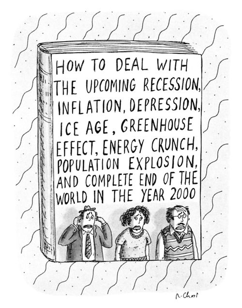 How To Deal With The Upcoming Recession, Inflation, Depression, Ice Age, Greenhouse Effect, Energy Crunch, Population Explosion, and Complete End of the World in the Year 2000.