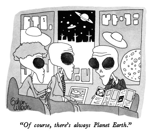 "Of course, there's always Planet Earth."