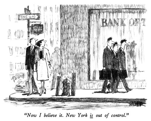 "Now I believe it. New York IS out of control."